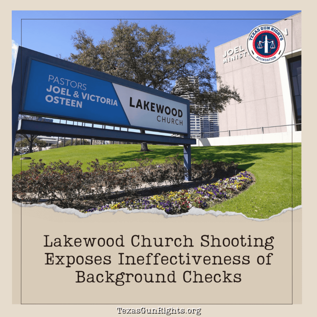 Lakewood Church Shooting Exposes Ineffectiveness of Background Checks