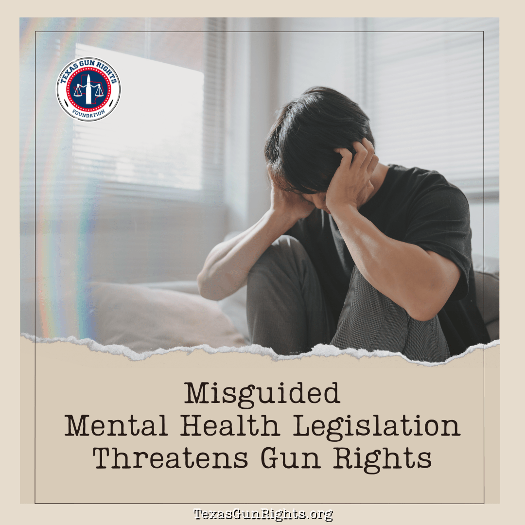 Misguided Mental Health Legislation Threatens Gun Rights