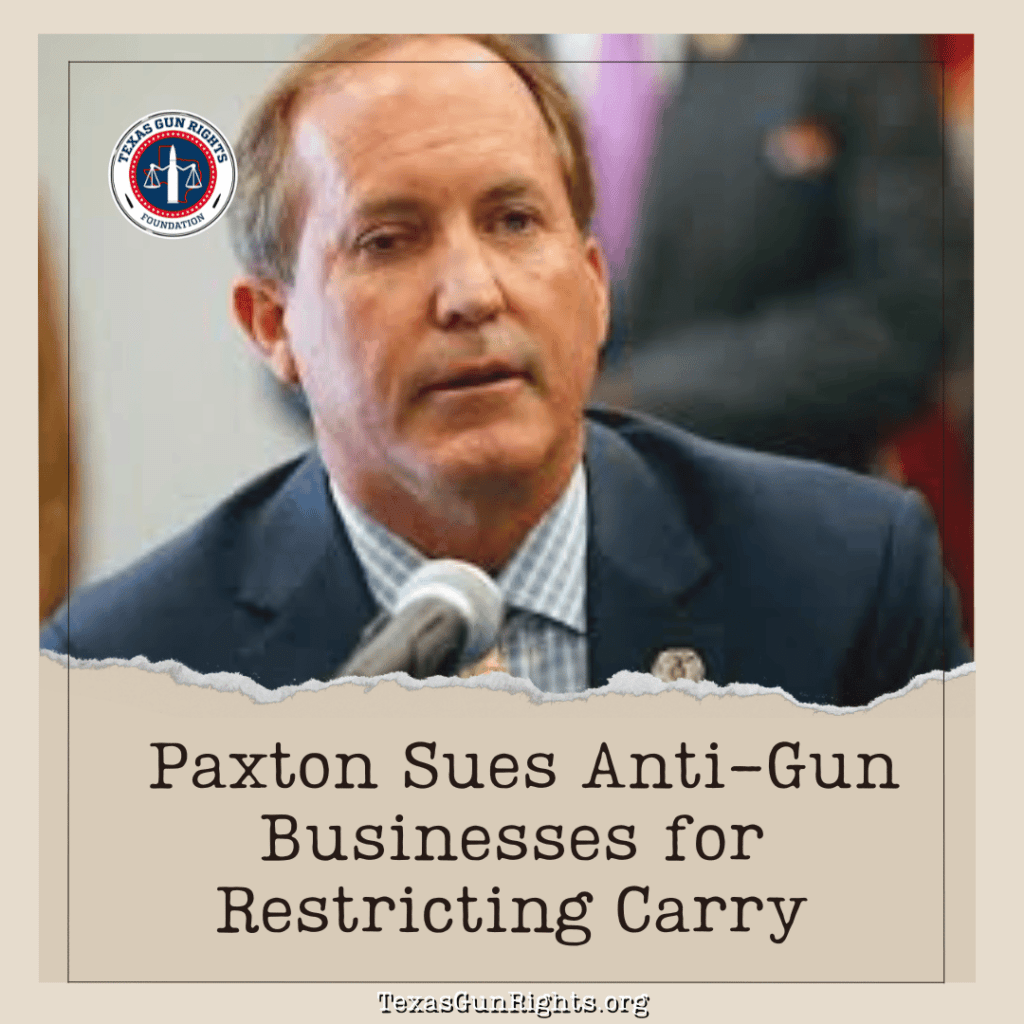 Paxton Sues Anti-Gun Businesses for Restricting Carry