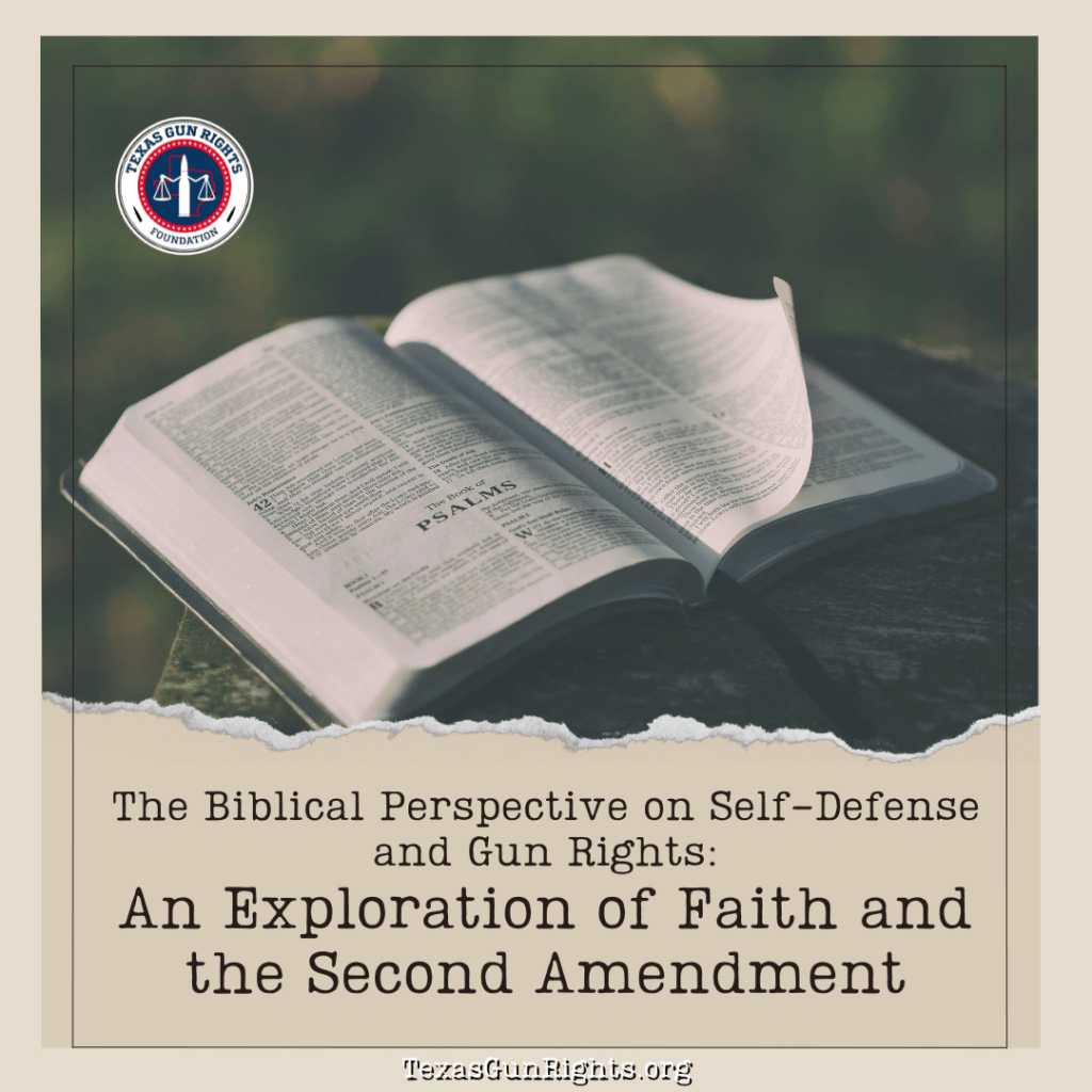The Biblical Perspective on Self-Defense and Gun Rights: An Exploration of Faith and the Second Amendment