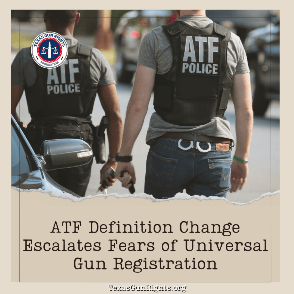 ATF Definition Change Escalates Fears of Universal Gun Registration