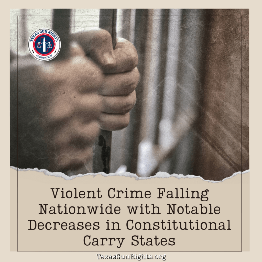 Violent Crime Falling Nationwide with Notable Decreases in Constitutional Carry States