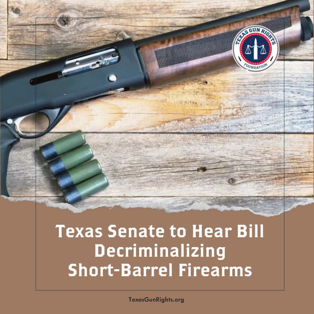 Texas Senate to Hear Bill Decriminalizing Short-Barrel Firearms